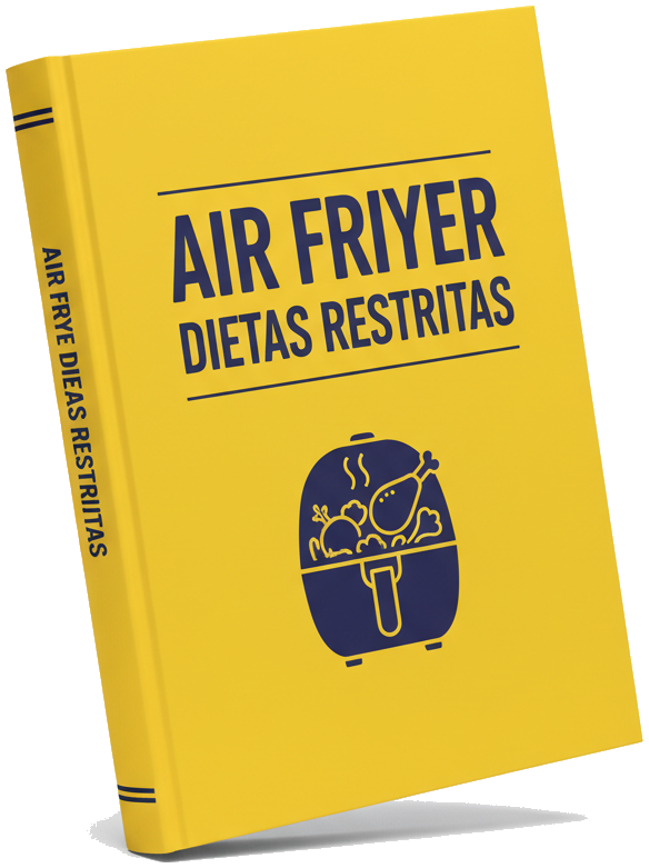 eBook - Guia Completo: Refeições Rápidas e Diversas na Air Fryer para Dietas Restritas