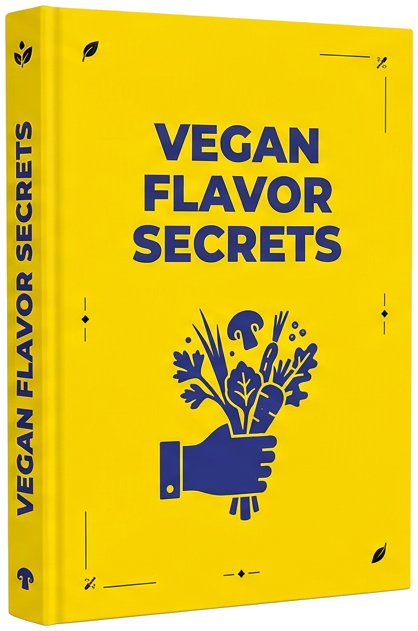 eBook - Flavorful Vegan Mains: The Complete Anti-Bland Guide